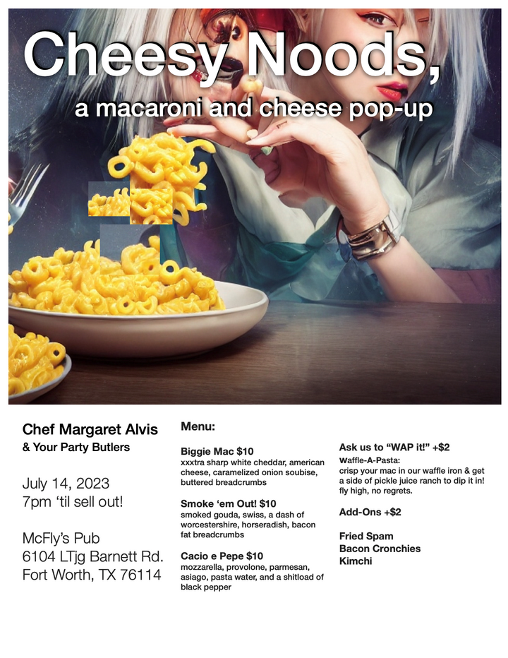 July 14th: Cheesy Noods @ McFly's [Ft.Worth, TX]